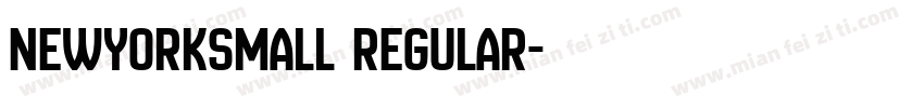 NewYorksmall Regular字体转换